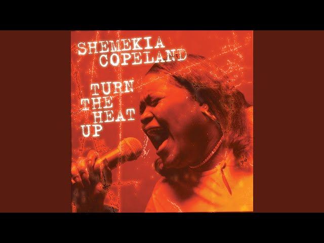 Shemekia Copeland - Turn The Heat Up