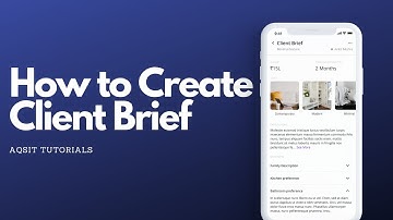 How to create Client Brief | Aqsit App | For Interior Designers and Architects