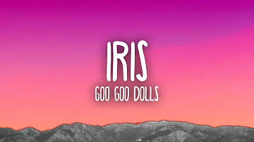 Goo Goo Dolls - Iris