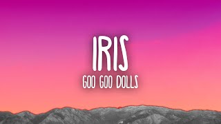 Goo Goo Dolls - Iris