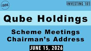 Qube Holdings Limited Scheme Meetings – Chairman’s Address screenshot 1