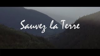 Video thumbnail of "Sauvez la Terre"