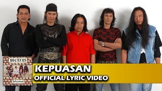 Rockers - Kepuasan (Official Lyric Video)