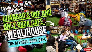 Best Place For Book Lovers In Dhanbad New Cafe In Town The Blended Book Cafe Weblihouse