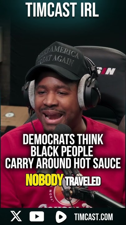 Democrats Think Black People Carry Around Hot Sauce - YouTube