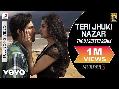 pritam---teri-jhuki-nazar-remix-video|murder-3|randeep,aditi-rao|shafqat|the-dj-rishabh