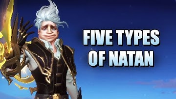 5 TYPES OF NATAN PLAYERS YOU