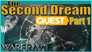 THE SECOND DREAM QUEST Part 1 [What is a Tenno] Warframe