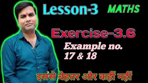 Ncert maths class 10th exercise 3.6 Example-17 ,18 bihar board maths