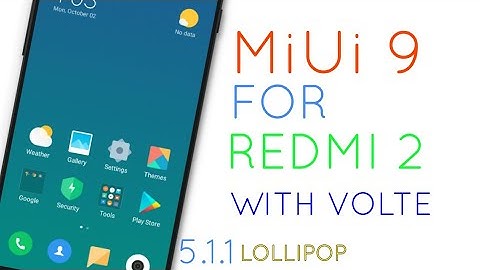 Official miui 9 for REDMI 2/ prime(lollipop)with volte