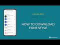 How to Download Font style - Samsung [Android 11 - One UI 3]