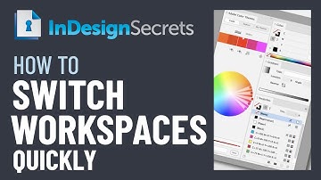 InDesign How-To: Switch Workspaces Quickly (Video Tutorial)