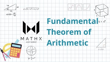 MathX Tutorials - Fundamental Theorem of Arithmetic | Real Numbers | Class 10