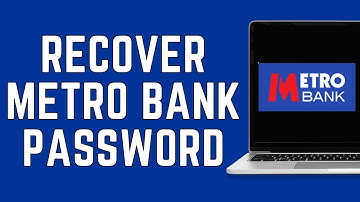 How To Recover Metro Bank Online Banking Password