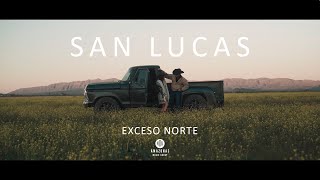 Exceso Norte - San Lucas (Video Oficial) chords