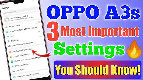 Oppo A3s||Android Phone 3 Most Important Settings||New Tips & Tricks||You should know!