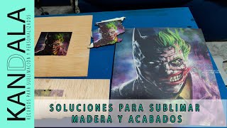 Soluciones para sublimar madera