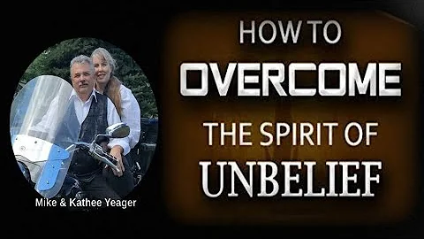Overcoming The Spirit Of Unbelief by Dr Michael H ...