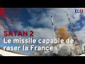 Satan 2  ce que lon sait du missile dvastateur