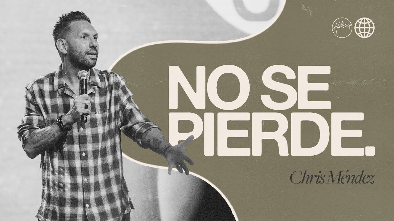 No se Pierde |  Chris Mendez | Hillsong España
