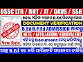 ଓଡ଼ିଶା ବାହାର B.Ed ସବୁ Invalid ! Document Verification | Outside B.Ed Rejected |Andhra B.Ed Admission