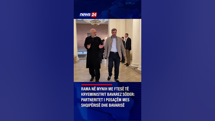 Rama në Mynih me ftesë të kryeministrit bavarez Söder: Partneritet i posaçëm mes Shqipërisë dhe...