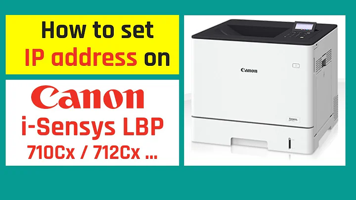 How to set  the IP address on a Canon i-Sensys LBP 710 / 712... printer ( static IP address )