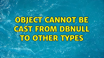 Object cannot be cast from DBNull to other types