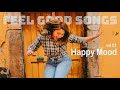 Happy Mood Vol . 3 | Feel Good Songs  | Tamil melodies Hits | Tamil MP3 |