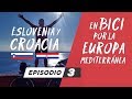 🚴‍♂️CROACIA EN BICICLETA (cicloturismo sin planificar) - EP03 - En bici por la Europa Mediterránea