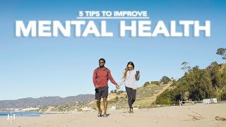 5 Tips To Help Improve Your Mental Health