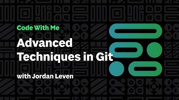 Advanced Techniques in Git