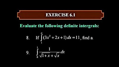 Definite Integration - Class 12 - Maharashtra Board - SYJC - HSC - Ex. 6.1 Qs. 8 and 9