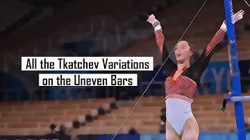 All the Tkatchev Variations on the Uneven Bars (CoP 2022-24)
