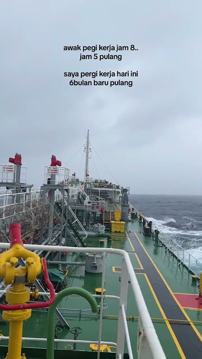 PERJUANGAN PELAUT PANTANG MENYERAH #pelaut #kapal #kapallaut #pelayaran #pelautindonesia #tanker