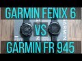 Garmin Fenix 6 Pro vs Garmin Forerunner 945 Review - What's new in the Garmin Fenix 6!