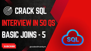 Crack SQL Interviews | Part 10 | BASIC JOINS - 5 Statements Explained in 50 LeetCode Questions | SQL