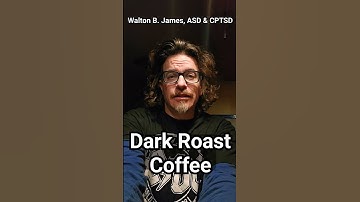 Thumbnail of Dark Roast Coffee - Walton B. James, ASD & CPTSD #WaltonBigfootJames #autism #cptsd #short #shorts
