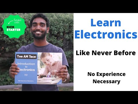The AM Tech Introduction to Electronics Kit by Ahkeel Mohideen — Kickstarter
