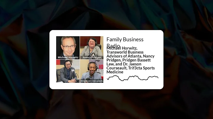 Family Business Radio - Michael Horwitz, Transworl...