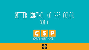CS Principles: Intro to the Color Pixelation Widget - Part 2