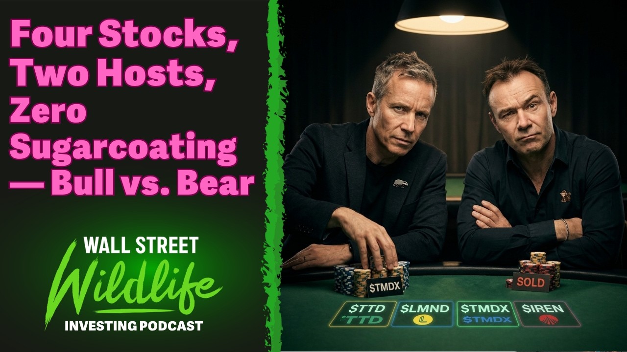 Four Stocks, Two Hosts, Zero Sugarcoating — Bull vs. Bear (E132)