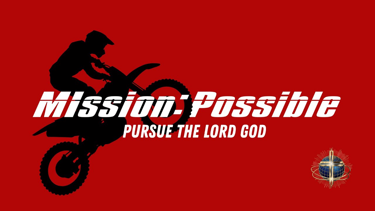 Mission Possible | Assoc. Pastor Joseph