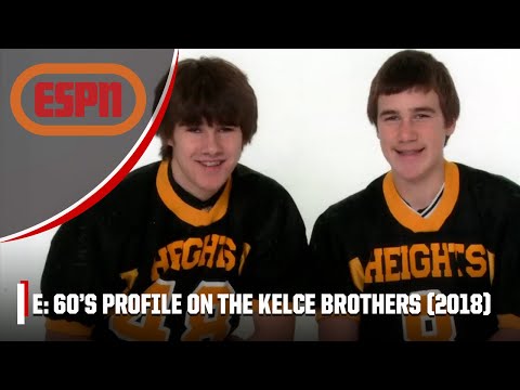 E:60 (2018) Bond of Brothers: Travis and Jason Kelce | ESPN Throwback