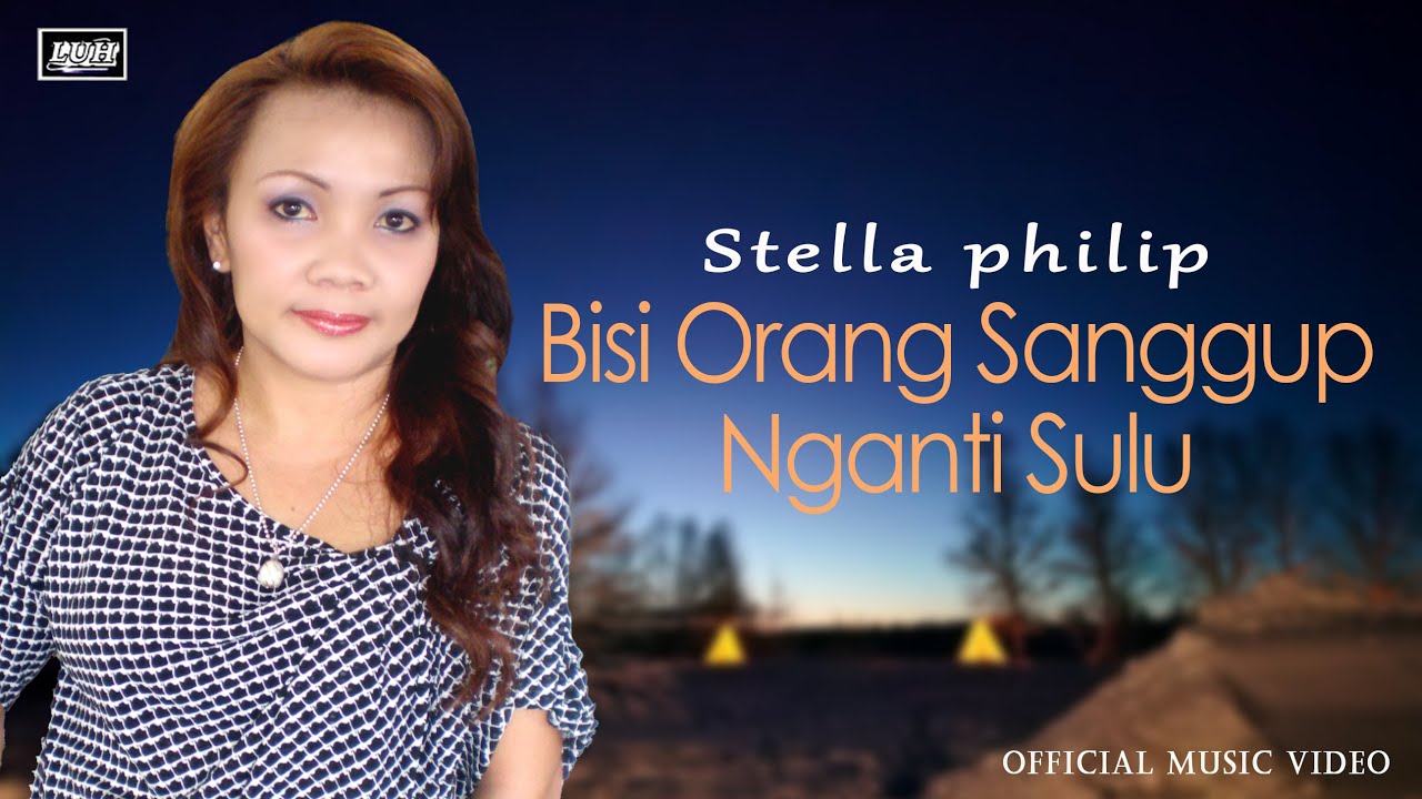 Bisi Orang Sanggup Nganti Sulu - Stella Philip (Official Music Video) | lagu lama iban