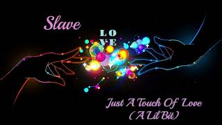 Slave ~ 