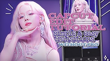 EASY TRANSITIONS WITHOUT USING PRO | CAPCUT EDIT TUTORIAL