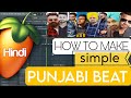 How to make simple punjabi song beat song in fl studio dr zeusdesi crewkaran aujla