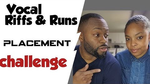 Vocal Riffs & Runs:  Expert challenge!