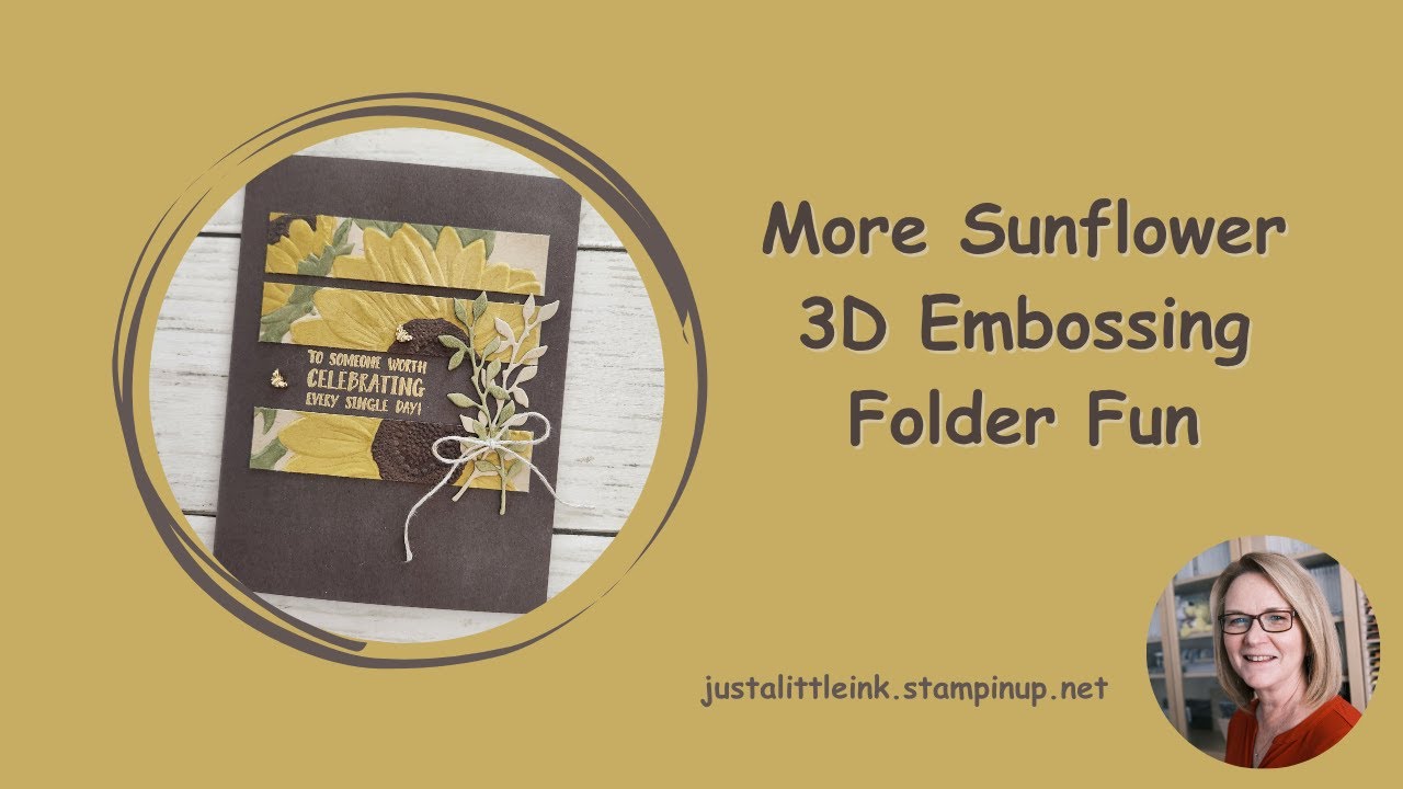 More Sunflower 3D Embossing Folder Fun - YouTube